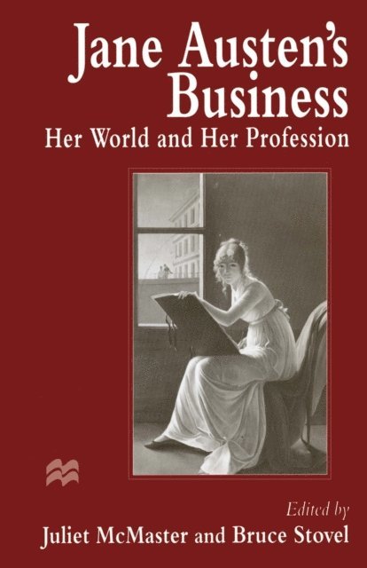 Bruce Stovel, Juliet McMaster - Jane Austen's Business, E-bok