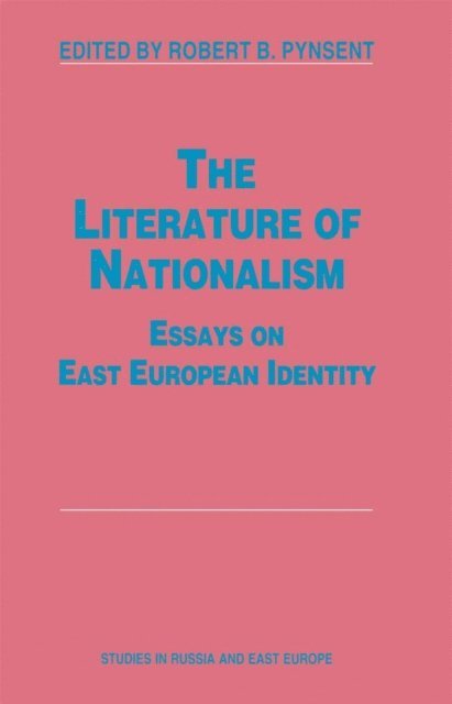 Robert B. Pynsent - Literature of Nationalism, E-bok