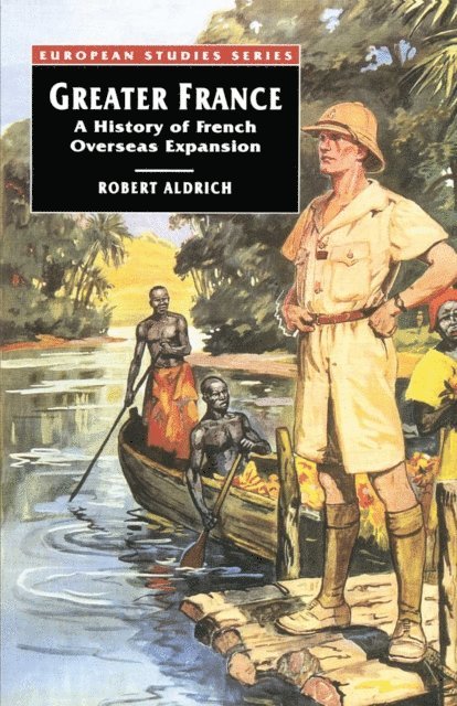 Robert Aldrich - Greater France, E-bok
