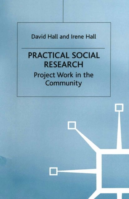 David Hall - Practical Social Research, E-bok