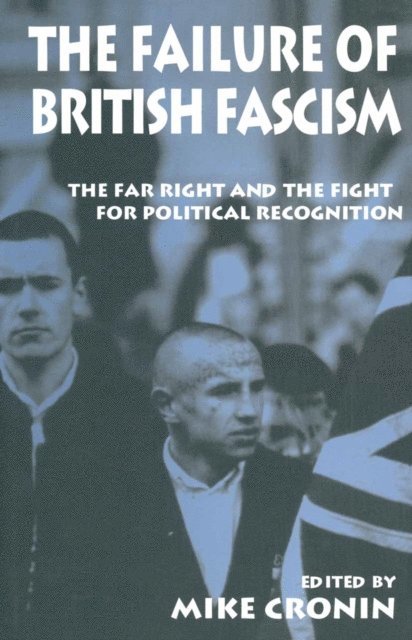 Mike Cronin - Failure of British Fascism, E-bok
