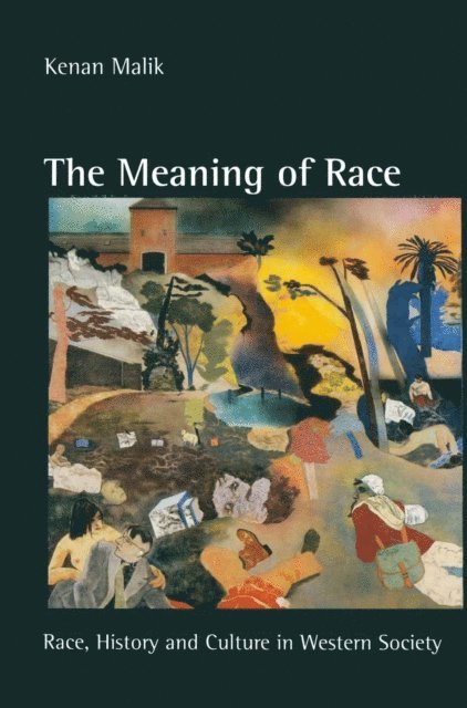 Kenan Malik - Meaning of Race, E-bok