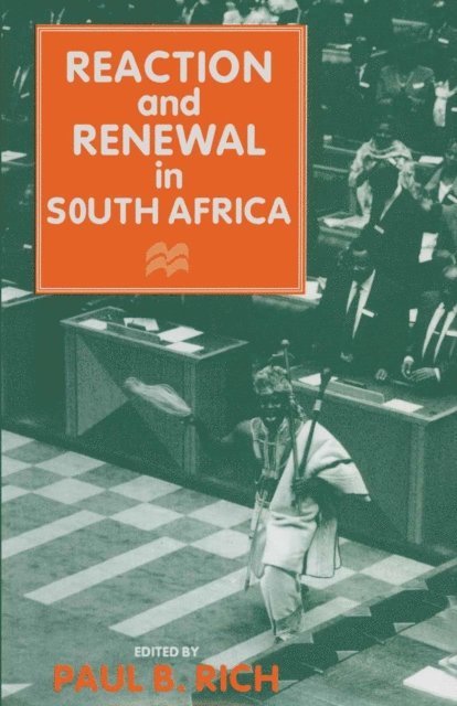 Paul B. Rich - Reaction and Renewal in South Africa, E-bok