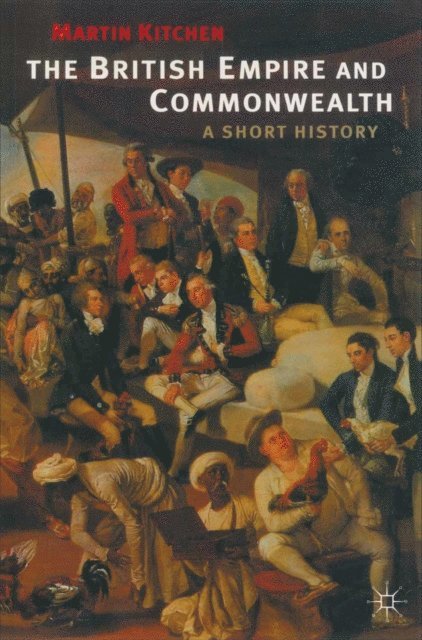 Martin Kitchen - British Empire and Commonwealth, E-bok