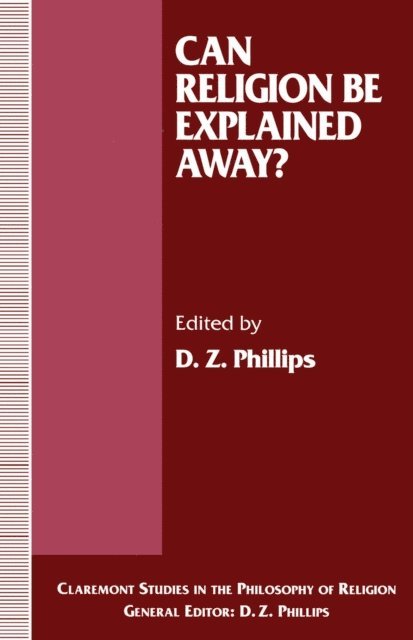 D. Phillips - Can Religion be Explained Away?, E-bok