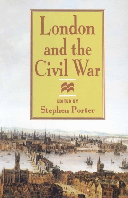 Stephen Porter - London and the Civil War, E-bok