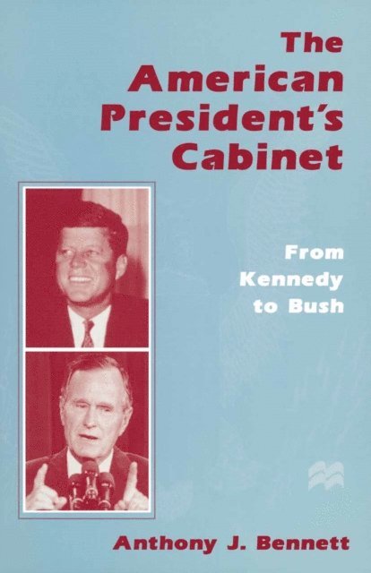 Anthony J. Bennett - American President's Cabinet, E-bok