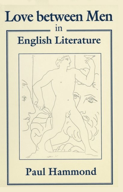 Paul Hammond - Love between Men in English Literature, E-bok