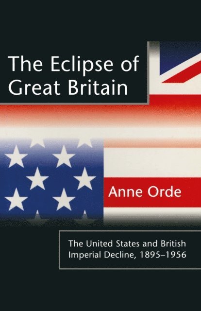 Anne Orde - Eclipse of Great Britain, E-bok