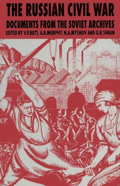 N.A. Myshov, A.B. Murphy, Geoffrey Swain, V.P. Butt - Russian Civil War, E-bok