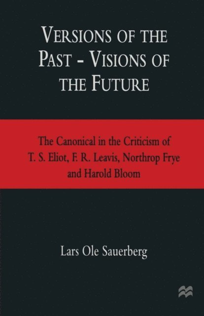 Lars Ole Sauerberg - Versions of the Past - Visions of the Future, E-bok