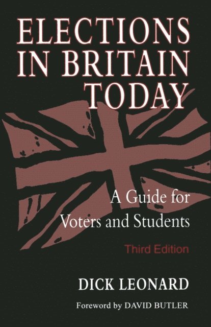 Dick Leonard - Elections in Britain Today, E-bok