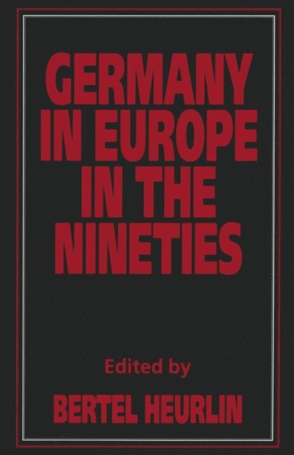 Bertel Heurlin - Germany in Europe in the Nineties, E-bok