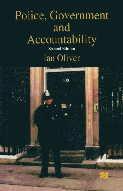 Ian Oliver - Police, Government and Accountability, E-bok