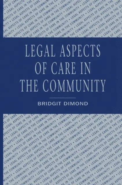 Bridgit Dimond - Legal aspects of care in the community, E-bok. Tillgänglighet: Lägg i varukorg