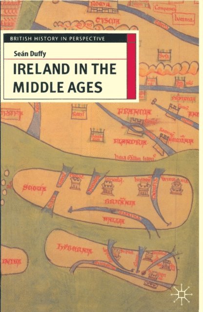 Seán Duffy - Ireland in the Middle Ages, E-bok