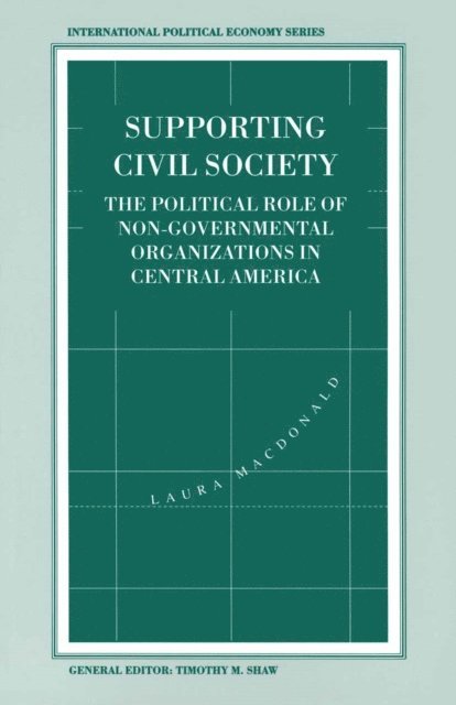 Laura Macdonald - Supporting Civil Society, E-bok