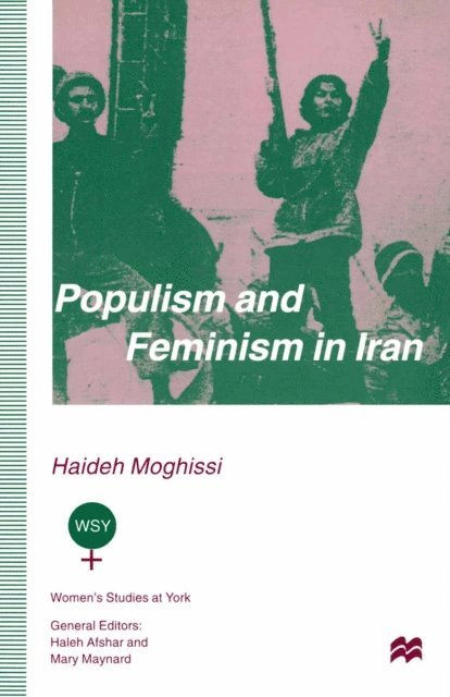 Haideh Moghissi - Populism and Feminism in Iran, E-bok