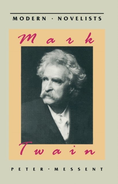 Peter Messent - Mark Twain, E-bok