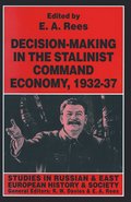 Decision-making in the Stalinist Command Economy, 193237