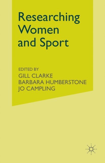Barbara Humberstone, Gill Clarke - Researching Women and Sport, E-bok