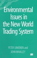 Environmental Issues in the New World Trading System