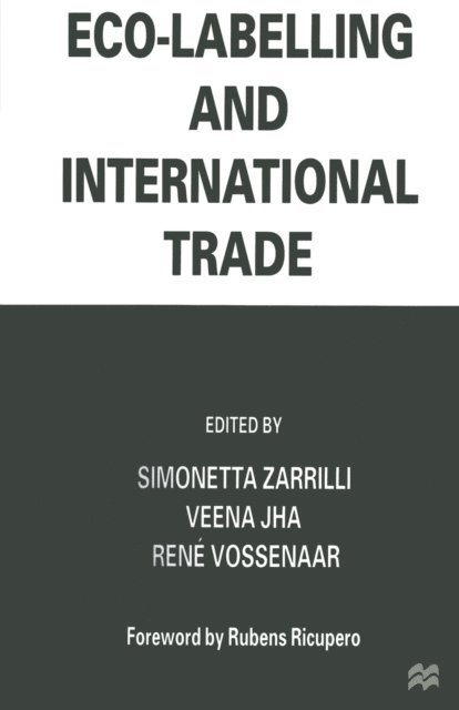 Simonetta Zarrilli, Rene Vossenaar, Veena Jha - Eco-Labelling and International Trade, E-bok