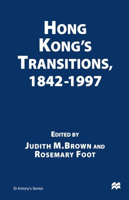 Rosemary Foot, Judith M. Brown - Hong Kong's Transitions, 1842-1997, E-bok