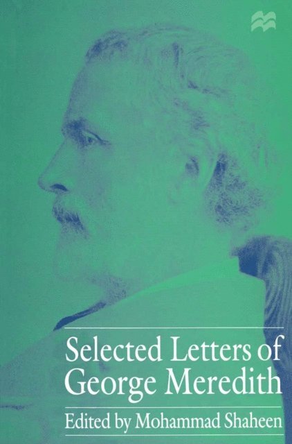 Mohammad Shaheen - Selected Letters of George Meredith, E-bok