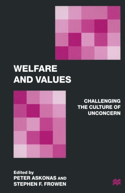 Stephen F. Frowen, Peter Askonas - Welfare and Values, E-bok