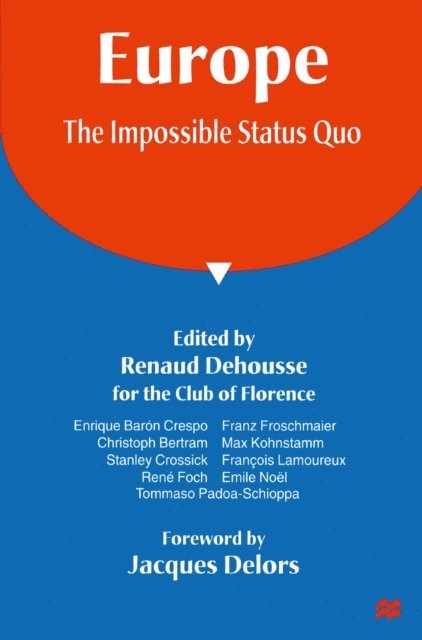 trans Caroline Morgan, Renaud Dehousse - Europe: The Impossible Status Quo, E-bok