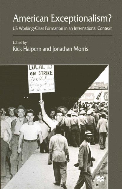 Jonathan Morris, Rick Halpern - American Exceptionalism?, E-bok