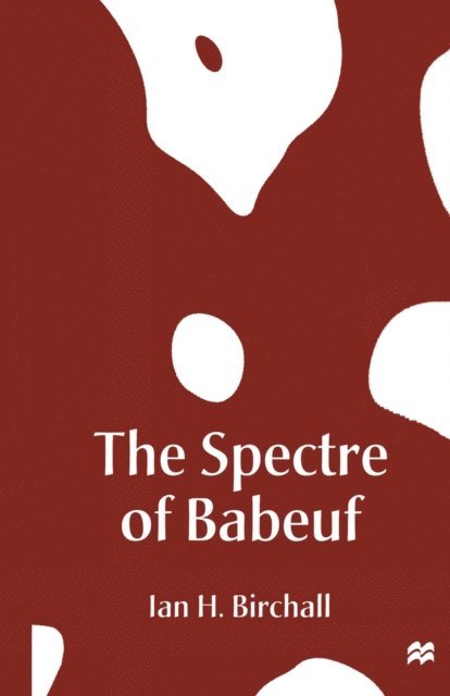 Ian H. Birchall - Spectre of Babeuf, E-bok