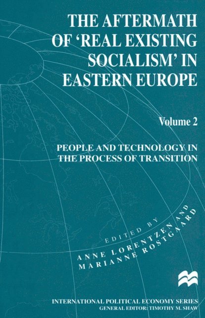 Marianne Rostgaard, Anne Lorentzen - Aftermath of 'Real Existing Socialism' in Eastern Europe, E-bok