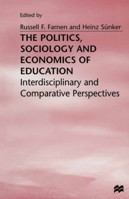 Heinz Sunker, Russell F. Farnen - Politics, Sociology and Economics of Education, E-bok