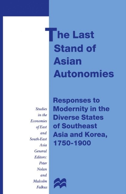 Anthony Reid - Last Stand of Asian Autonomies, E-bok