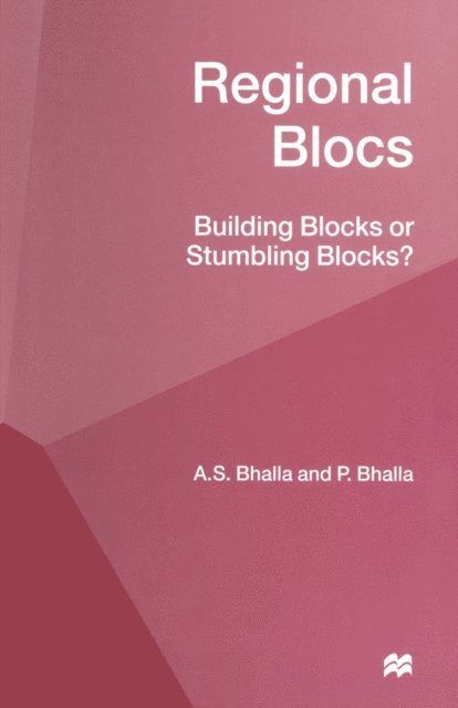 A.S. Bhalla - Regional Blocs, E-bok