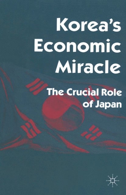 Robert Castley - Korea's Economic Miracle, E-bok