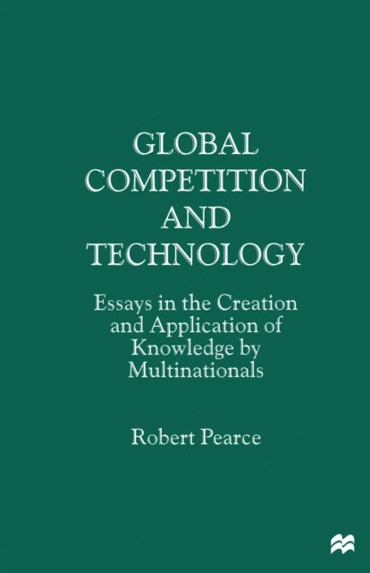Robert Pearce - Global Competition and Technology, E-bok