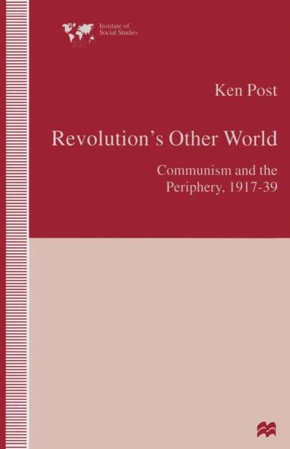 Ken Post - Revolution's Other World, E-bok