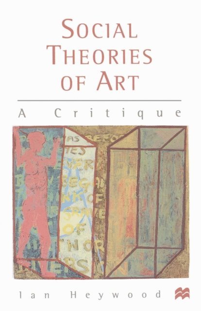 Ian Heywood - Social Theories of Art, E-bok