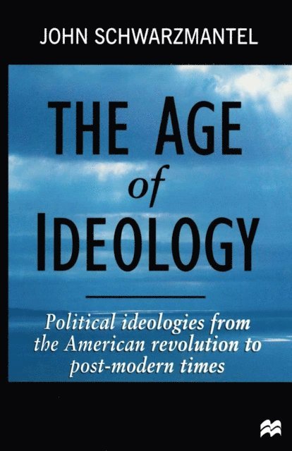 John Schwarzmantel - Age of Ideology, E-bok