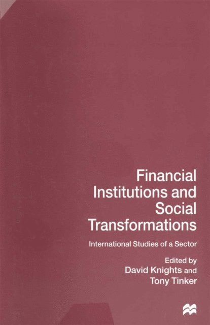 Tony Tinker, David Knights - Financial Institutions and Social Transformations, E-bok