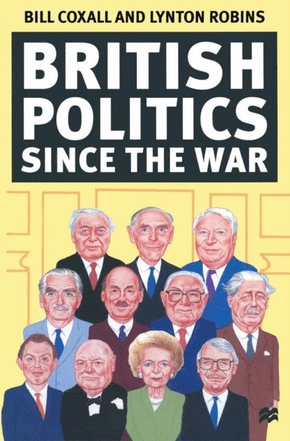 Bill Coxall, Lynton Robins - British Politics since the War, E-bok