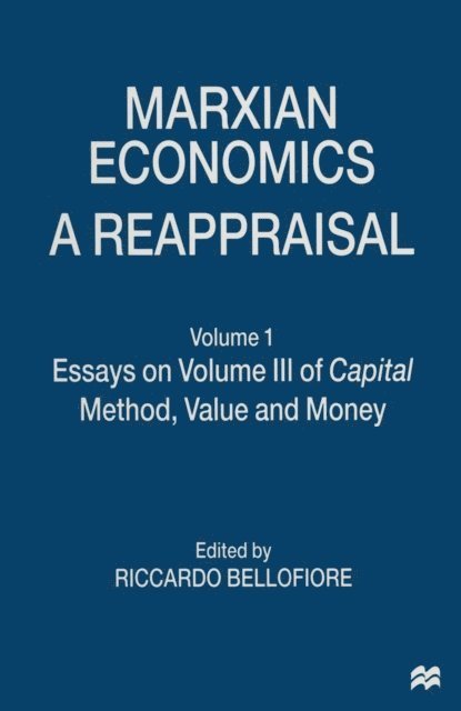 Riccardo Bellofiore - Marxian Economics: A Reappraisal, E-bok