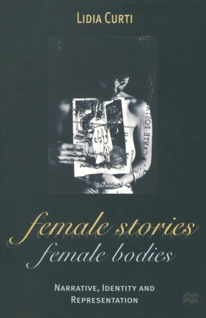 Lidia Curti - Female Stories, Female Bodies, E-bok