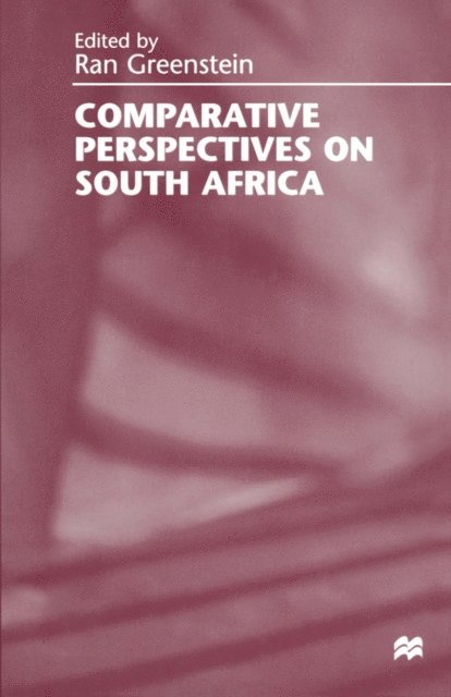 Ran Greenstein - Comparative Perspectives on South Africa, E-bok