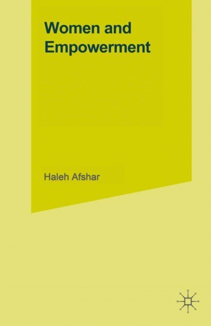 Haleh Afshar - Women and Empowerment, E-bok