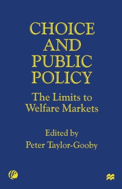 Peter Taylor-Gooby - Choice and Public Policy, E-bok