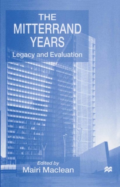 Mairi Maclean - Mitterrand Years, E-bok
